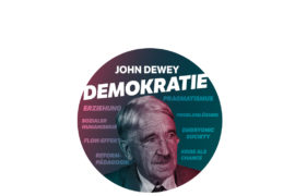 Soziopod #053: John Dewey – Demokratie und Erziehung als pragmatische Erfahrung leben